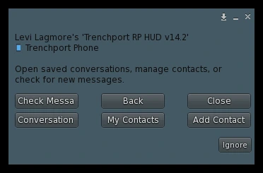 Trenchport Phone menu in the Trenchport RP HUD with Check Messages, Conversation, My Contacts, and Add Contact